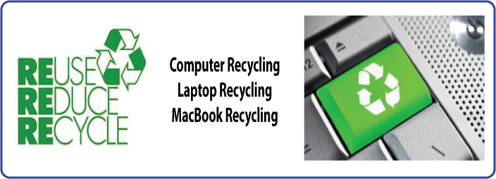 Computer Recycling - Laptop Recycling - MacBook Recycling