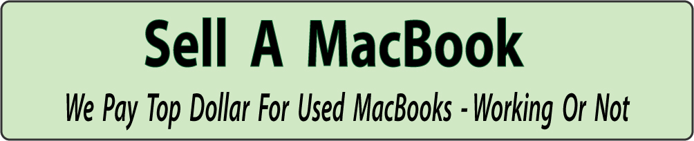 Seattle Laptop Buys MacBooks - Top Dollar Paid For MacBooks - Cash Paid For MacBooks